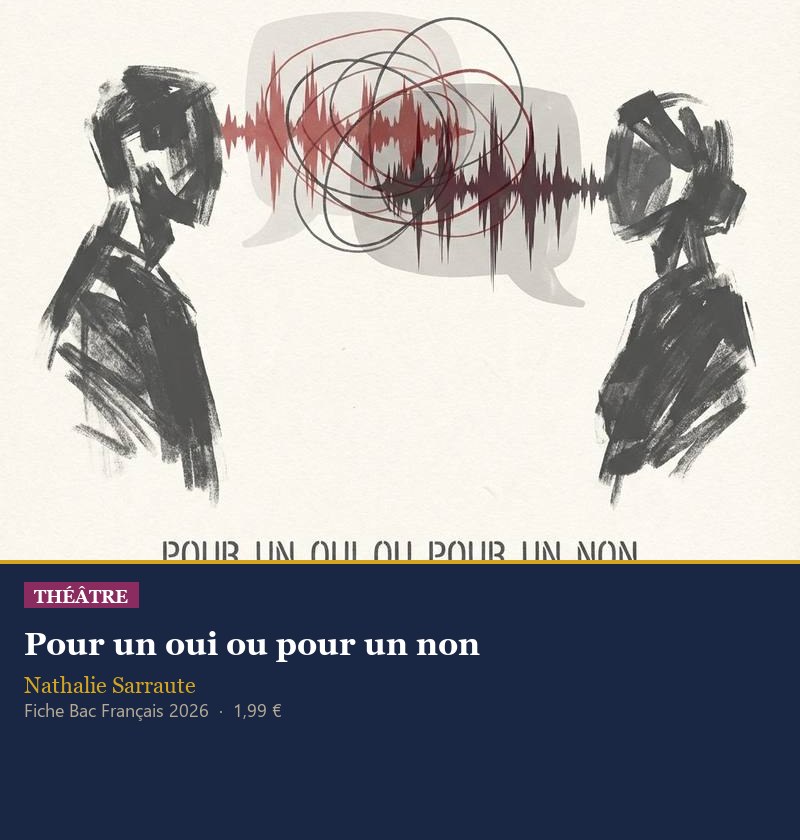 Illustration pour la fiche Bac sur Pour un oui ou pour un non de Nathalie Sarraute